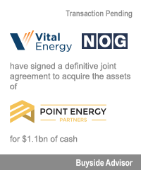 Transaction: Vital Energy - NOG - Point Energy Partners