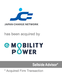 Transaction: Prior to Its Acquisition by Houlihan Lokey, GCA Advised Japan Charge Network