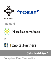 Transaction: Prior to Its Acquisition by Houlihan Lokey, GCA Advised Mitsui & Co on its sale of MicroBiopharm Japan to T Capital Partners with Toray