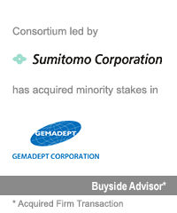 Transaction: Prior to its acquisition by Houlihan Lokey, GCA advised Sumitomo Corporation