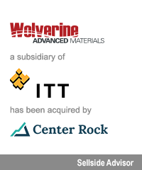 Transaction: Wolverine Advanced Materials - ITT - Center Rock