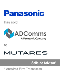 Transaction: Prior to Its Acquisition by Houlihan Lokey, GCA Advised Panasonic