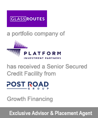 Transaction: Glass Routes - Platform Investment Partners - Post Road Group