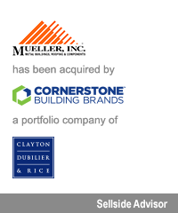 Transaction: Mueller - Cornerstone Building - Clayton, Dublier & Rice