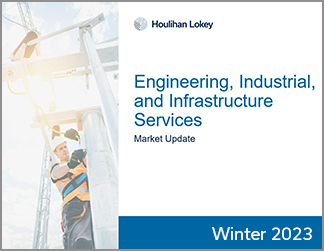 Engineering, Industrial, and Infrastructure Services Market Update - Winter 2023 - Download
